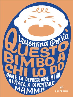 cover image of Questo bimbo a chi lo do